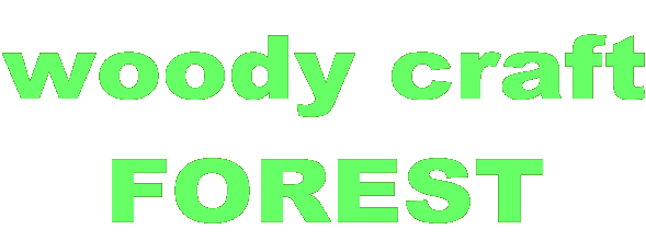 woody craft FOREST 